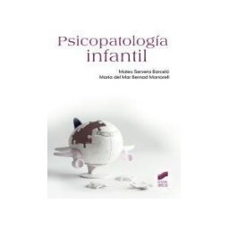 Editorial Síntesis, S.A. Psicopatología Infantil