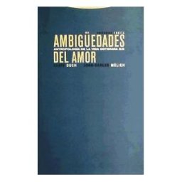 Editorial Trotta, S.A. Ambigedades Del Amor