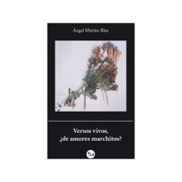 Vivelibro (sello de Zasbook S.L.) Versos Vivos, de Amores Marchitos?