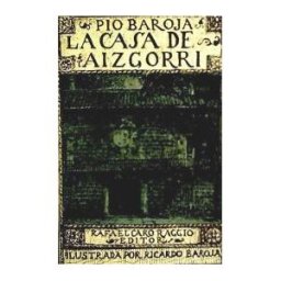 Caro Raggio Editor S.L. La Casa De Aizgorri