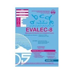 Instituto de Orientación Psicológica Asociados, S.L. Evalec 8 Batería Para La Evaluación De La Competencia Lectora