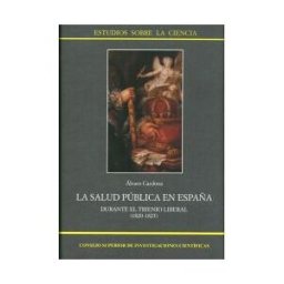 Consejo Superior de Investigaciones Cientificas La Salud Pública En España Durante El Trienio Liberal (1820-1823)