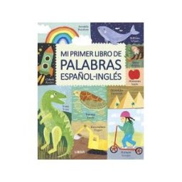 Libsa Mi Primer Libro De Palabras Español-inglés