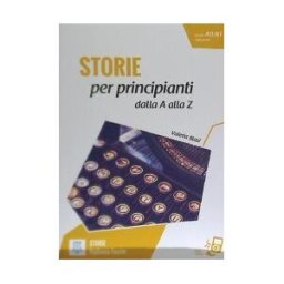 ALMA Edizioni Storie Per Principianti. Dalla A Alla Z + Online Mp3 Audio