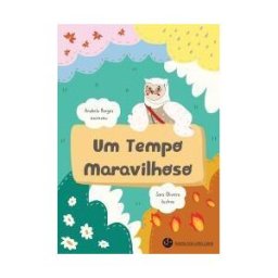 TRINTA POR UMA LINHA Un Tempo Maravilhoso.(infantil)