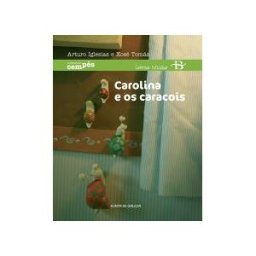 Baía Edicións A Coruña. S.L. Carolina E Os Caracois
