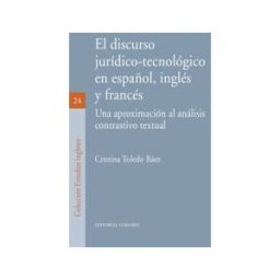 COMARES El Discurso Jurídico-tecnológico En Español, Inglés Y Francé
