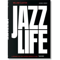 TASCHEN William claxton. Jazzlife alemán, francés, inglés)