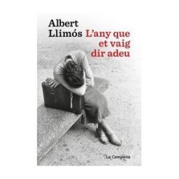 La Campana L'any Que Et Vaig Dir Adeu