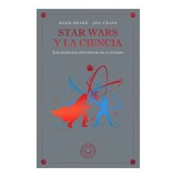 Blackie Books Star Wars Y La Ciencia