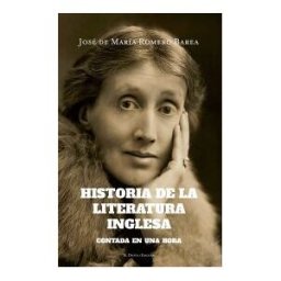 El Desvelo Historia De La Literatura Inglesa Contada En Una Hora