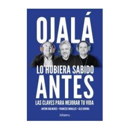 Kitaeru Libros Ojalá Lo Hubiera Sabido Antes