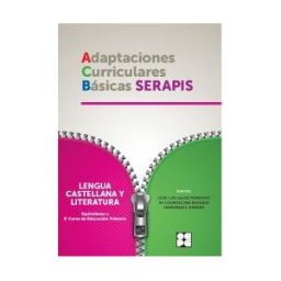 Ciencias Educacion Preescolar Y Especial Proyecto Abc Serapis. Lengua, 6 Primaria. Adaptaciones Curriculares Básicas