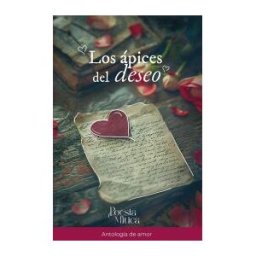 CASA EDITORIAL MíTICO S.A.S Los ápices Del Deseo