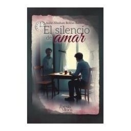 CASA EDITORIAL MíTICO S.A.S El Silencio De Amar
