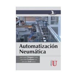 EDICIONES DE LA U LTDA Automatización Neumática