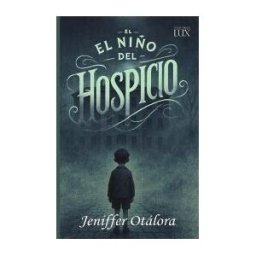 GRUPO DUX SAS El Niño Del Hospicio
