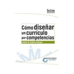 COOPERATIVA EDITORIAL MAGISTERIO Cómo Diseñar Un Currículo Por Competencias