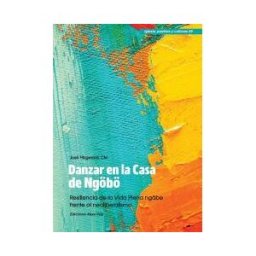 EDITORIAL ABYA YALA Danzar En La Casa De Ngb