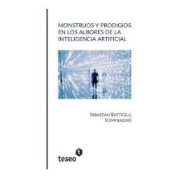 Teseo Monstruos Y Prodigios En Los Albores De La Inteligencia Artificial