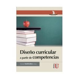 EDICIONES DE LA U LTDA Diseño Curricular A Partir De Competencias