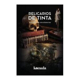GRUPO EDITORIAL LETRAS NEGRAS S.A.S Relicarios De Tinta