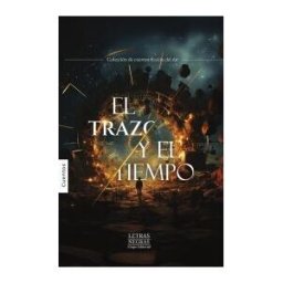 GRUPO EDITORIAL LETRAS NEGRAS S.A.S El Trazo Y El Tiempo