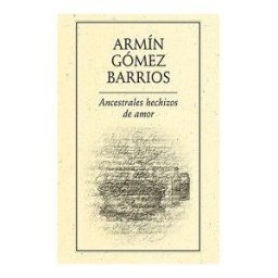EDICIONES DEL ERMITAñO Ancestrales Hechizos De Amor