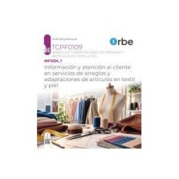Orbe Mf1224_1. Información Y Atención Al Cliente En Servicios De Arreglos Y Adaptaciones De Artículos En Textil Y Piel. Tcpf0109