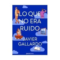 Ediciones Martínez Roca Lo Que No Era Ruido