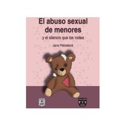 Plaza Y Valdes Editores El Abuso Sexual De Menores Y El Silencio Que Los Rodea