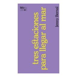 Artificio Libros Tres Estaciones Para Llegar Al Mar