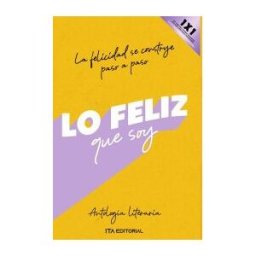 EDITORIAL ITA SAS Lo Feliz Que Soy