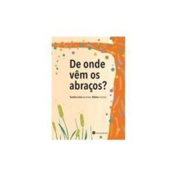 TRINTA POR UMA LINHA De Onde Vem Os Abraos.(infantil)