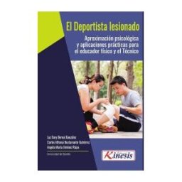 Editorial Kinesis Ltda. El Deportista Lesionado