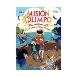 ANAYA INFANTIL Y JUVENIL Misión Olimpo. La Travesía De Los Mil Peligros