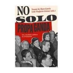 Ediciones Cátedra No Solo Propaganda