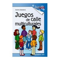 Editorial CCS Juegos De Calle Multiculturales