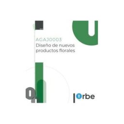Orbe Agaj0003. Diseño De Nuevos Productos Florales