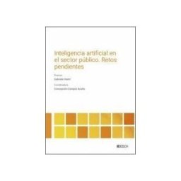 El Consultor de los Ayuntamientos La Inteligencia Artificial En El Sector Público