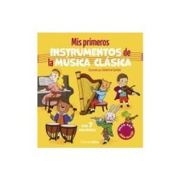 Timun Mas Infantil Mis Primeros Instrumentos De La Música Clásica. Con 7 Melodías