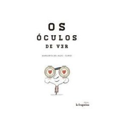 LA FRAGATINA Os Oculos De Ver