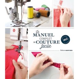 Livre ""Le manuel complet de la couture facile