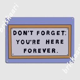 Panneau en métal Don T Forget You Re Here Forever Simpsons affiche murale classique pour pub 18