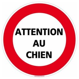 Signaletique.biz France - Panneau Attention Au Chien - Plastique pvc 1 mm - Diamètre 240 mm