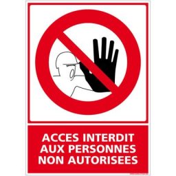 Signaletique.biz France - Panneau Accès Interdit Aux Personnes Non Autorisées. Sticker Accès
