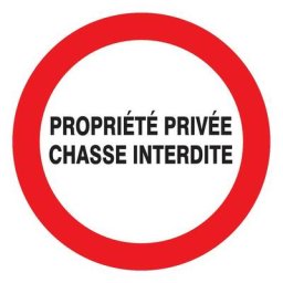 Propriete privee chasse interdite D.300MM normasign en ps choc