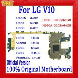 Carte mère 100% originale testée avec puces complètes pour LG V10 H962 H960A H961N H900 H901 VS990