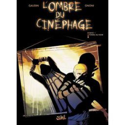 SOLEIL l'ombre du cinéphage tome 1 - fondu au noir