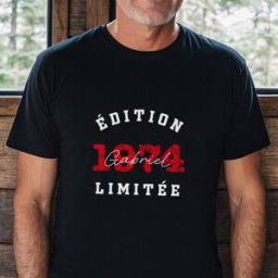 cadeauxfolies T-shirt personnalisé Édition Limitée avec année, Cadeau anniversaire, Cadeaux hommes, Cadeaux copain, Cadeaux frère, Cadeaux papa, Cadeaux rigolos, Cadeau romantique, Cadeau mariage, Petits cadeaux, Cadeau, Idée cadeau